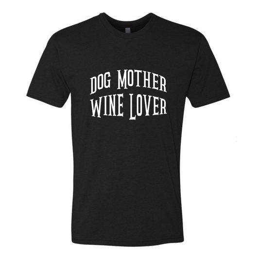 Dog Mother Wine Lover - T-Shirt