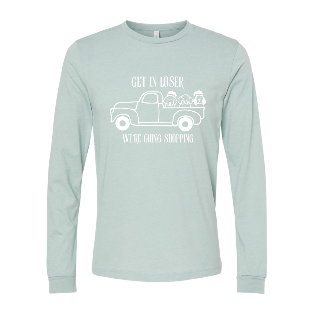 Get in Loser Long Sleeve