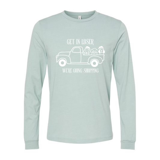 Get in Loser Long Sleeve