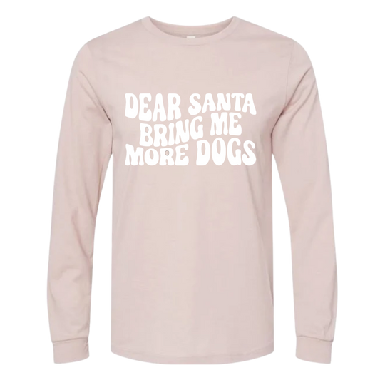 Santa More Dogs Long Sleeve